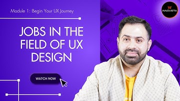 Mastering UI/UX Course | Video 5: Jobs in the Field of UX Design