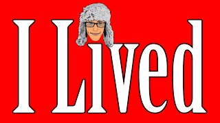 I Lived. (Madison Tribute)
