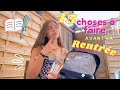 15 choses à faire ABSOLUMENT avant la RENTRÉE !