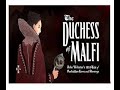 The duchess of malfi