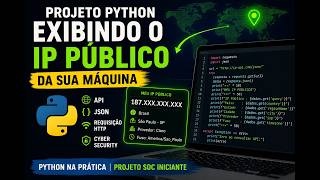 Python + API: Descobrindo o IP Público da Máquina | Projeto SOC Iniciante #python #cybersecurity