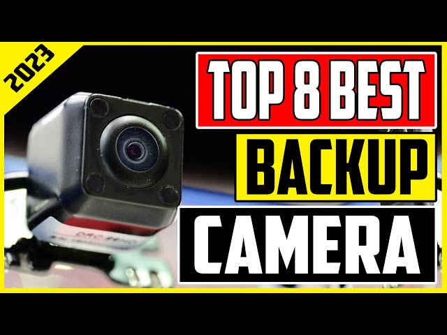 8 Best Backup Cameras for Cars