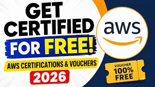 Get Certified for FREE! AWS Certifications & Vouchers 2026 | Free AWS Exam Vouchers | AWS