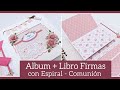 ALBUM + LIBRO FIRMAS con ESPIRAL para COMUNION NIÑA - TUTORIAL | LLUNA NOVA SCRAP