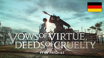 „Vows of Virtue, Deeds of Cruelty "-Trailer für FFXIV (Patch 5.1)
