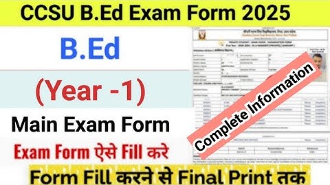 How to Fill CCS University B.Ed Exam Form 2025 | CCSU B.Ed 1st Year Exam Form Kaise Bhare 2025