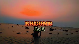 KAGOME - LO KI (Lyrics)