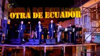 Orquesta la Otra de Ecuador - Homenaje a Onda Latina Desde Zaruma