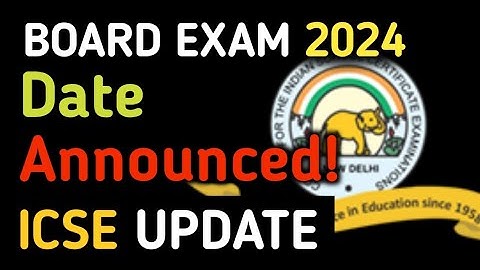 ICSE Class 10 2024 Board Exam Date!
