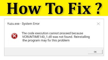 How To Fix Yuzu VCRUNTIME140_1.dll Was Not Found & Missing Error - The Code Execution Cannot Proceed