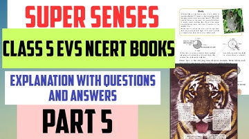 super senses / Super Senses class 5 evs chapter 1 / super senses class 5 evs  / Super Senses Class 5