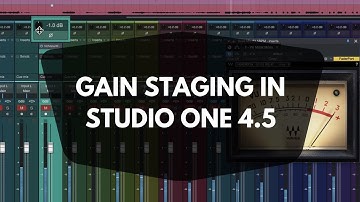 Gain Staging in Studio One 4.5