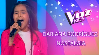 Video thumbnail of "Dariana Rodríguez | Nostalgia | Audiciones a ciegas | Temporada 2022 | La Voz Kids"