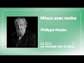 Mieux avec moins  philippe madec