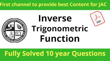 JAC Maths Previous 10 Year Questions Inverse Trigonometric Function !! JAC Previous year questions