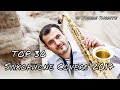 TOP 30 Saxophone Covers of Popular Songs 2017, Greatest Hits of 2017-2018 by Juozas Kuraitis
