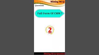 Full Form Of CMM ? #gs #gkshorts #shorts #Mining MCQ Question #ytshorts #youtubeshorts screenshot 3