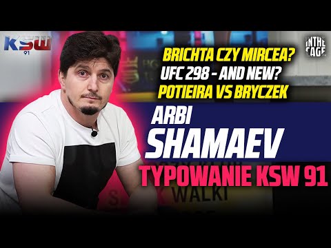 TYPOWANIE KSW 91 gośc. Arbi SHAMAEV | VOLKANOVSKI czy TOPURIA? | POTIEIRA lepszy niż BRYCZEK