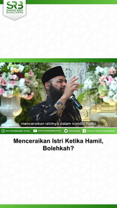 Menceraikan Istri Ketika Hamil, Bolehkah? - Ustadz Dr Syafiq Riza Basalamah MA