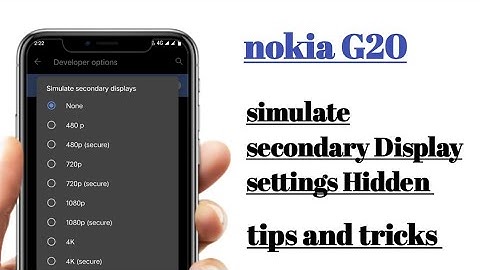 nokia G20 simulate secondary Display settings Hidden features how to use