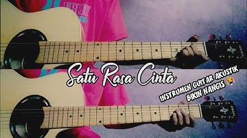 SATU RASA CINTA Instrumental Guitar Akustik + Chord Lyrics