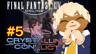 【FF14】クリスタルコンフリクトに行ってみた！#5【FFXIV/FINAL FANTASY XIV】
