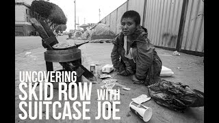 Uncovering Skid Row with Suitcase Joe, Shoot Wisely Podcast Episode 03