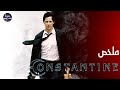 مطارد شياطين في رحله للقضاء على إبليس ملخص فيلم Constantine مطارد شياطين في رحله للقضاء على إبليس ملخص فيلم Constantine