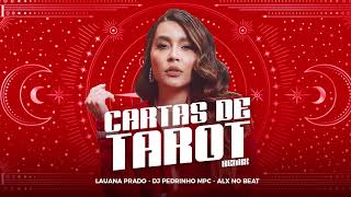 Video thumbnail of "CARTAS DE TAROT - ESCRITO NAS ESTRELAS (REMIX) LAUANA PRADO (DJ PEDRINHO MPC - ALX NO BEAT)"