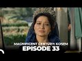 Magnificent Century: Kosem Episode 33 (English Subtitle)