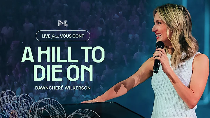 VOUS Conference 2022  DawnCher Wilkerson: A Hill T...