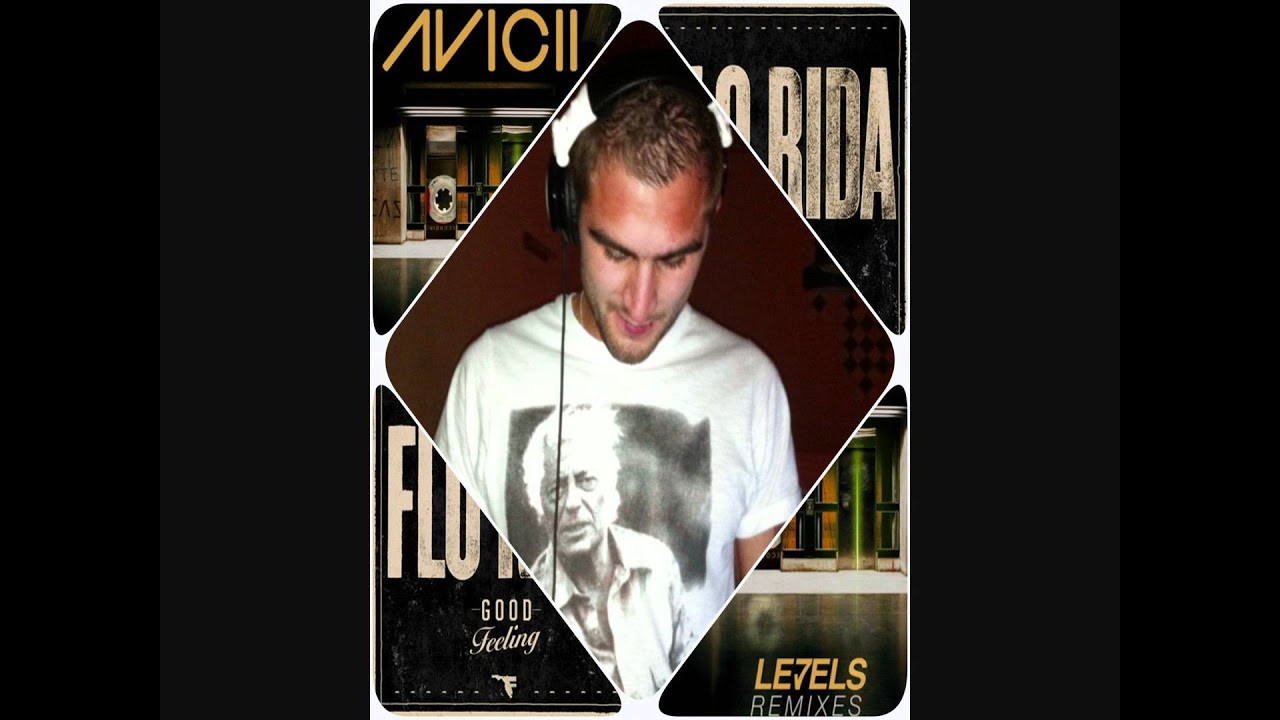 Avicii vs Flo Rida Good Levels(Niko Dj Remix) YouTube