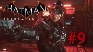 So Many Plot Twists! - Batman: Arkham Knight (Part 9)
