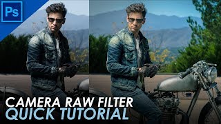 Quick Tutorial : Camera Raw Filter | Photoshop CC