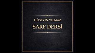 19. Sarf Dersi - Sülasi Mücerredler 2. Bab