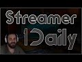 ELRAENN İLE STREAMER DAILY #1