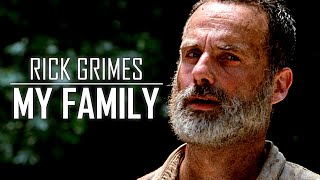 Rick Grimes Tribute || My Family [TWD]