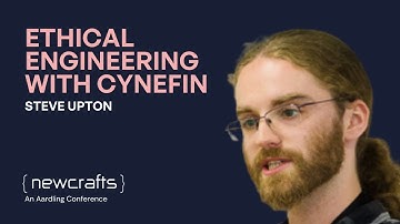 Steve Upton - Ethical engineering with Cynefin - NewCrafts 2023