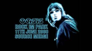 Oasis - Live at Rock Im Park (11th June 2000) - Source Merge