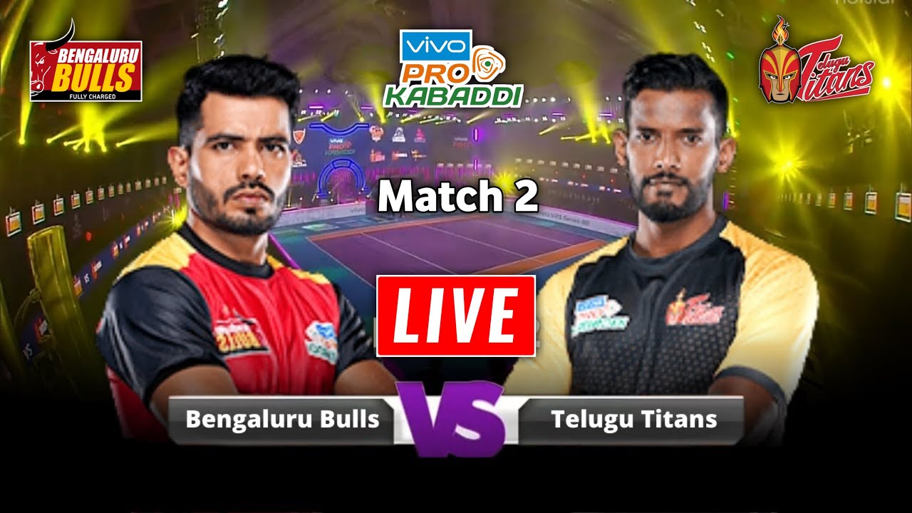 PKL Live Pro Kabaddi 2022 Live Bengaluru Bulls Vs Telugu Titans PKL Live Pro Kabaddi 2022 Live Bengaluru Bulls Vs Telugu Titans