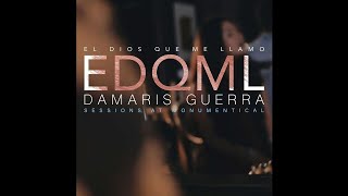 Damaris Guerra - El Dios Que Me Llamo (Studio Session)