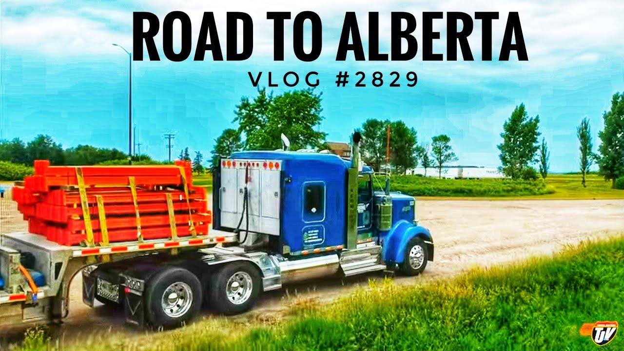 ROAD TO ALBERTA | My Trucking Life | Vlog #2829 - YouTube