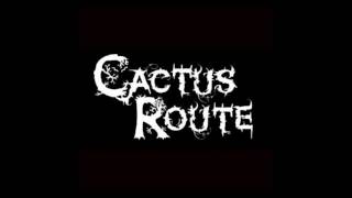 Cactus Route - Revenge of the Raped