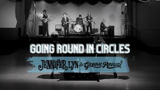 Going Round In Circles Jennifer Lyn The Groove Revival