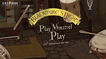 Blackmore's Night 'Play Minstrel Play (25th Anniversary New Mix)' - Official Lyric Video