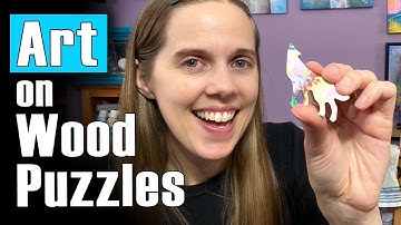 How I Made My Art into Puzzles - Wood vs Chipboard Puzzles