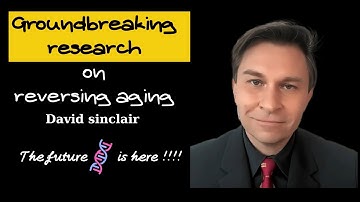Groundbreaking research on reversing aging by David Sinclair clips