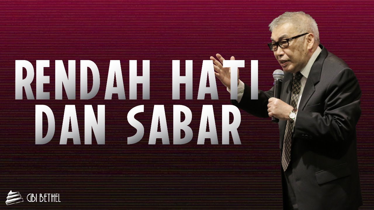 Rendah Hati dan Sabar - Pdt. Jusuf Roni