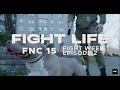 Fightlife  fnc 15  fight week  vlog series  episode 2