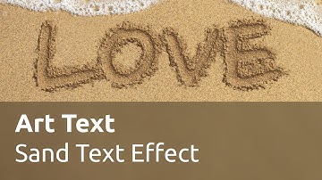 How to Create Sand Writing Text Effect - Art Text 4 Tutorial
